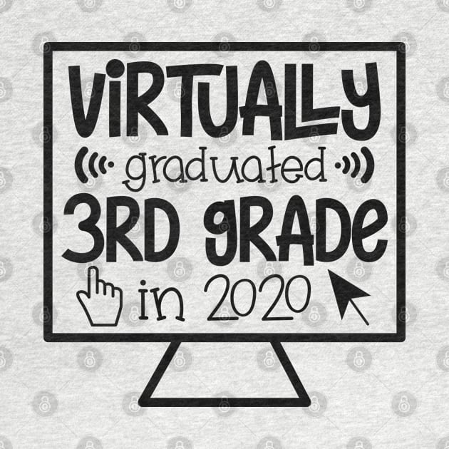 Virtually Graduated 3rd Grade in 2020 Quarantine 2020 Graduation by TheBlackCatprints